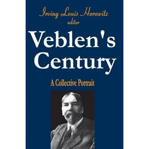Veblen's Century: A Collective Portrait - Paperback