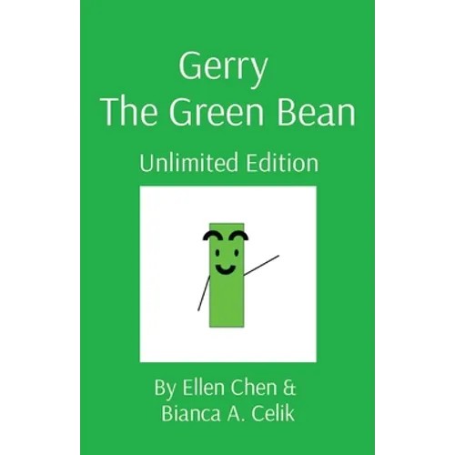 Gerry The Green Bean: Unlimited Edition - Paperback