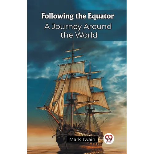 Following the Equator A Journey Around the World - Paperback