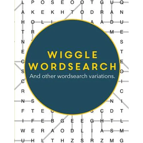 Wiggle Wordsearch: And Other Wordsearch Variations - Paperback