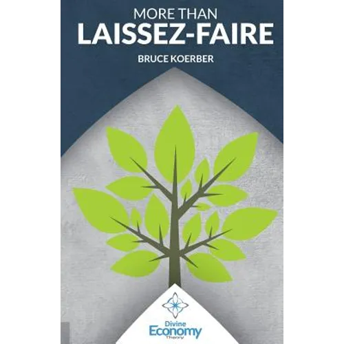 More than Laissez Faire: A Macroeconomic Textbook Alternative - Paperback