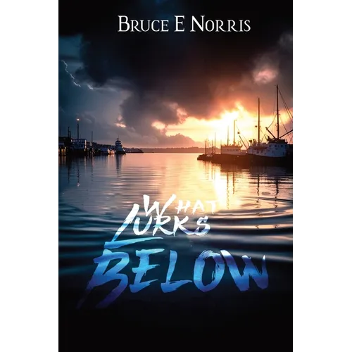What Lurks Below - Paperback