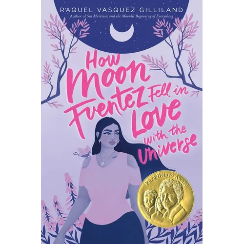 How Moon Fuentez Fell in Love with the Universe - Hardcover