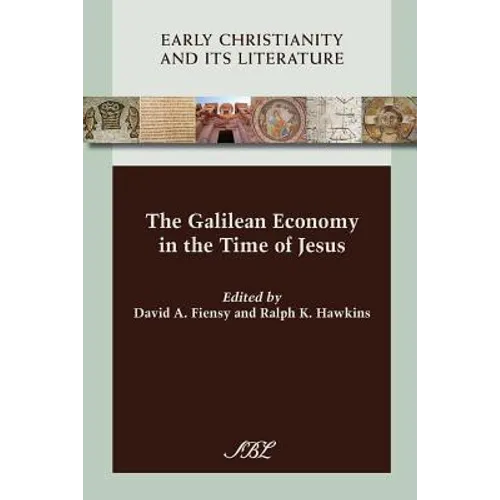 The Galilean Economy in the Time of Jesus - Paperback