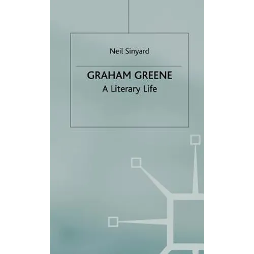 Graham Greene: A Literary Life - Hardcover