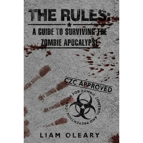 The Rules: A Guide to Surviving the Zombie Apocalypse - Paperback