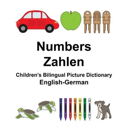 English-German Numbers/Zahlen Children's Bilingual Picture Dictionary - Paperback