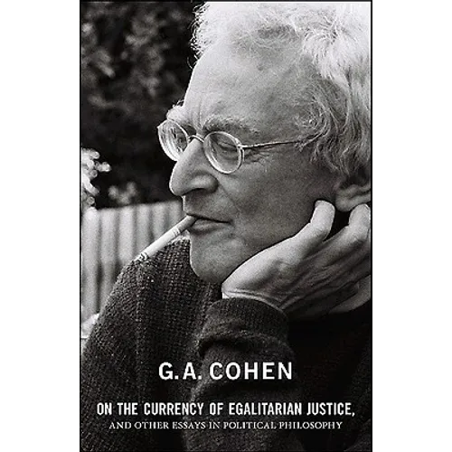 On the Currency of Egalitarian Justice, and Other Essays in Political Philosophy - Paperback