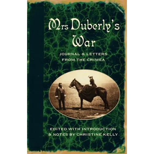 Mrs Duberly's War: Journal and Letters from the Crimea, 1854-6 - Paperback