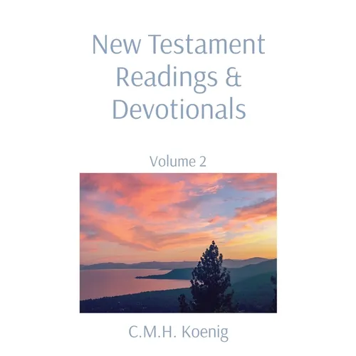 New Testament Readings & Devotionals: Volume 2 - Paperback
