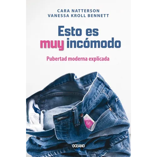 Esto Es Muy Incómodo. / This Is Very Uncomfortable: Pubertad Moderna Explicada / Modern Puberty Explained - Paperback
