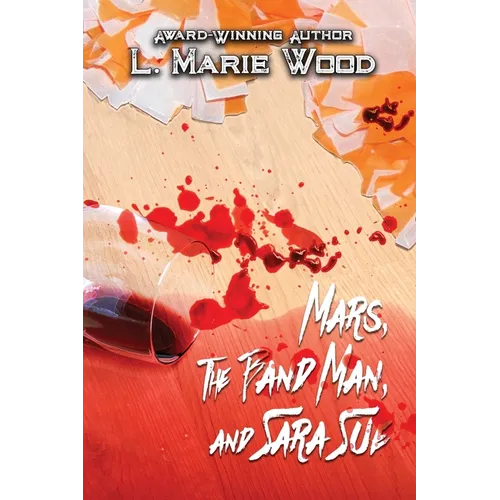 Mars, The Band Man, and Sara Sue - Paperback