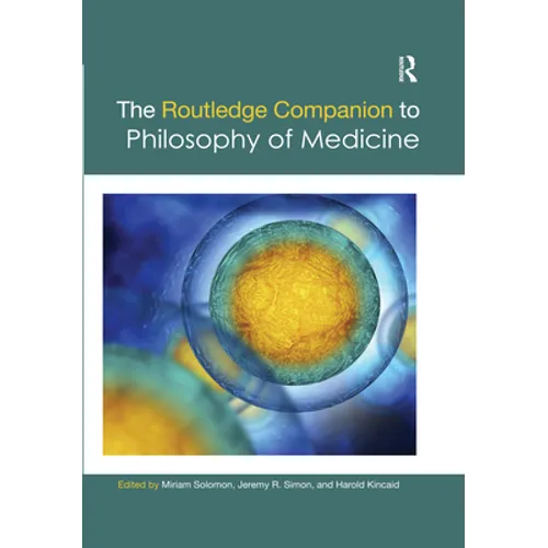 The Routledge Companion to Philosophy of Medicine - Paperback