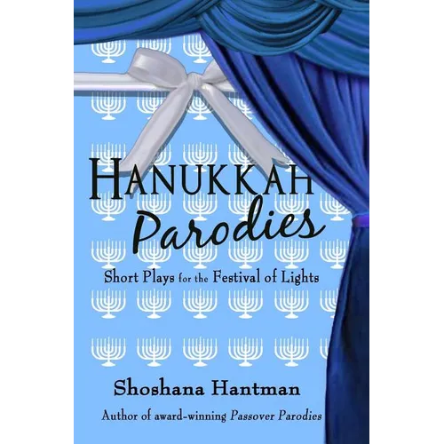 Hanukkah Parodies: Short Plays for the Festival of Lights - Paperback