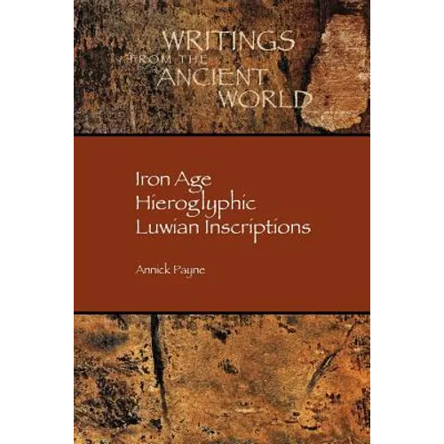 Iron Age Hieroglyphic Luwian Inscriptions - Paperback