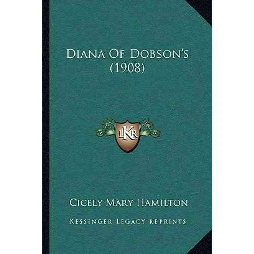 Diana Of Dobson's (1908) - Paperback