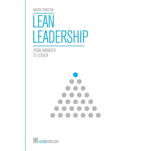 Lean Leadership: From Manager to Leader - Paperback
