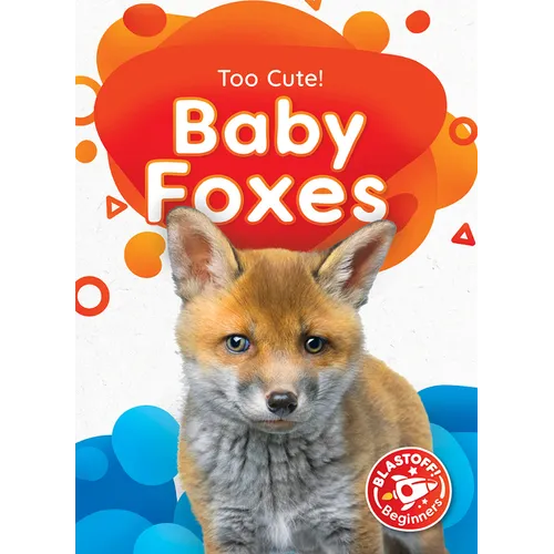 Baby Foxes - Library Binding