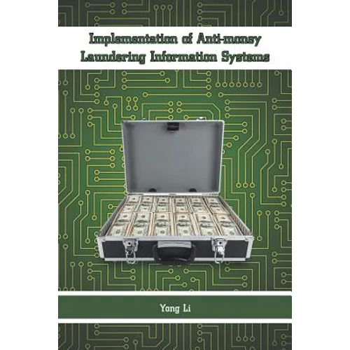 Implementation of Anti-money Laundering Information Systems - Paperback