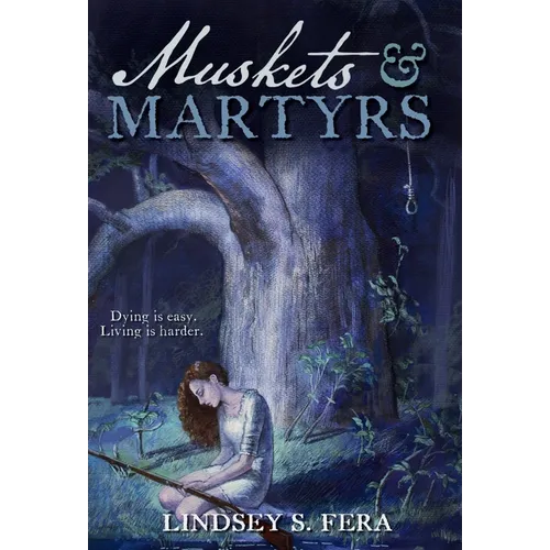Muskets & Martyrs - Hardcover