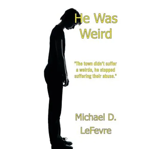 He Was Weird - Paperback