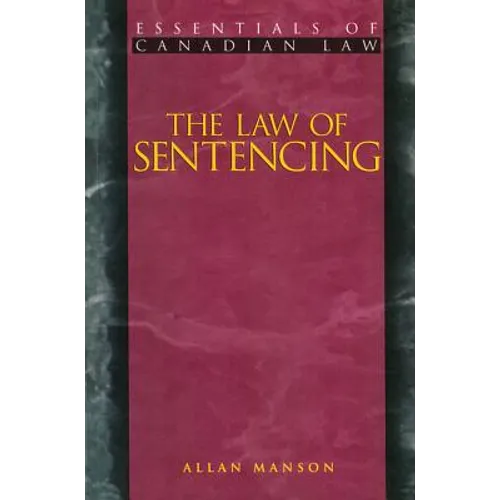 The Law of Sentencing - Paperback