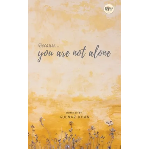Because You Are Not Alone - Paperback