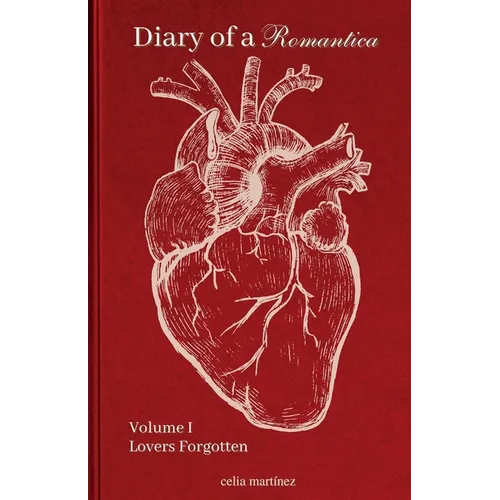 diary of a romantica, vol. I: lovers forgotten - Paperback