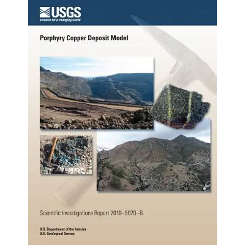 Porphyry Copper Deposit Model - Paperback