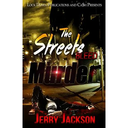 The Streets Bleed Murder - Paperback