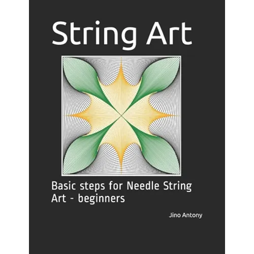 String Art: Basic steps for Needle String Art - beginners - Paperback