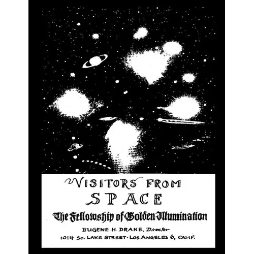 Visitors from Space: The Fellowship of Golden Illumination - Paperback