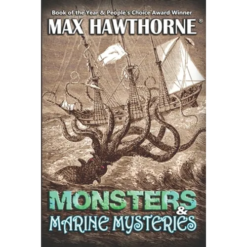 Monsters & Marine Mysteries: Do monsters exist? You be the judge. - Paperback