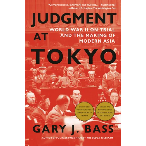 Judgment at Tokyo: World War II on Trial and the Making of Modern Asia - Paperback