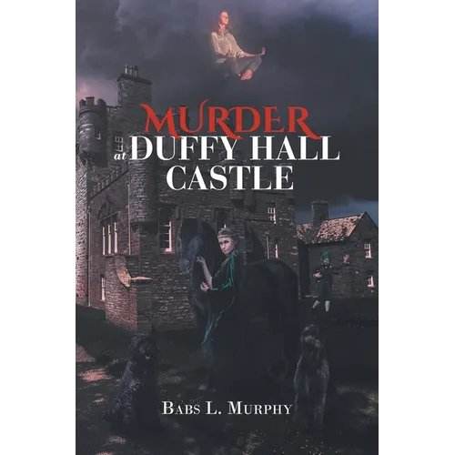 Murder at Duffy Hall Castle: A Nora Duffy Mystery - Paperback