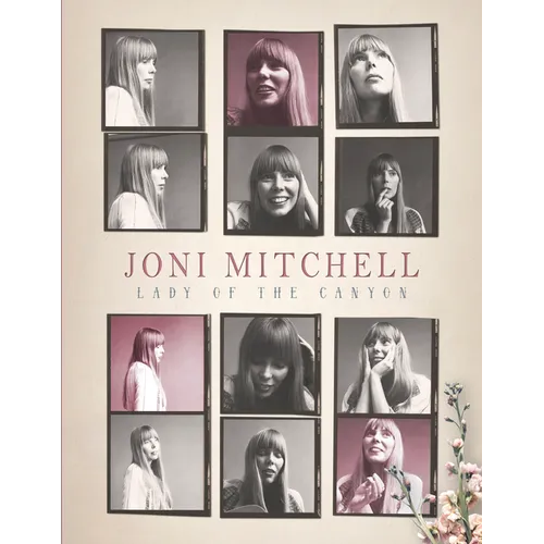 Joni Mitchell: Lady of the Canyon - Hardcover