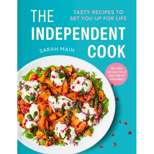 The Independent Cook: Tasty Recipes to Set You Up for Life - Hardcover