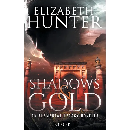 Shadows and Gold: An Elemental Legacy Novella - Paperback