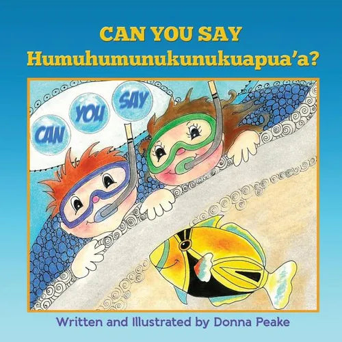 Can You Say Humuhumunukunukuapua'a - Paperback