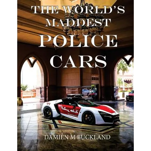 The World's Maddest Police Cars - Paperback