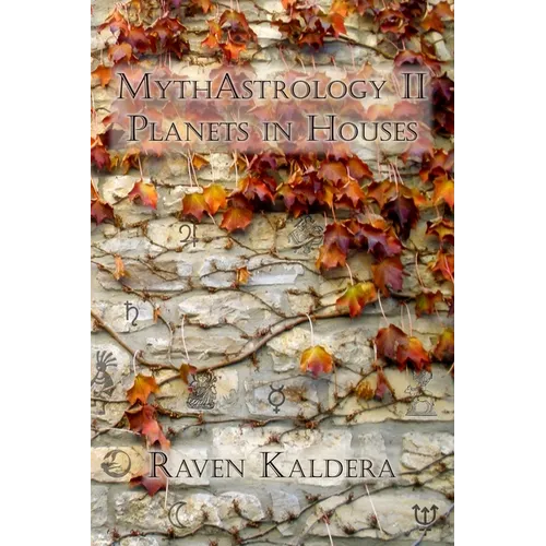 MythAstrology II: Planets in Houses - Paperback