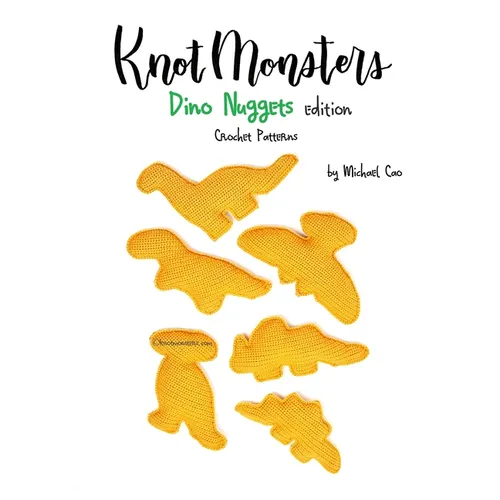 Knotmonsters: Dino Nuggets edition: Crochet Patterns - Paperback