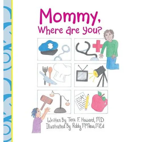 Mommy, Where Are You? - Hardcover