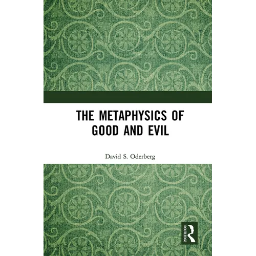 The Metaphysics of Good and Evil - Paperback