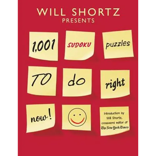 Will Shortz Presents 1,001 Sudoku Puzzles to Do Right Now - Paperback