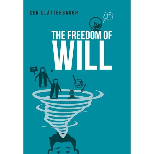 The Freedom of Will - Hardcover