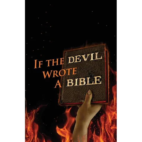 If the Devil Wrote a Bible - Paperback
