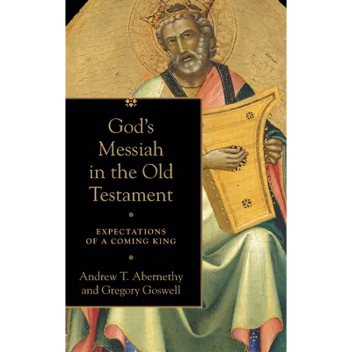 God's Messiah in the Old Testament - Hardcover