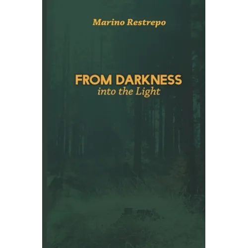 From Darkness Into the Light - Paperback