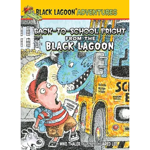 Back-To-School Fright from the Black Lagoon - Library Binding